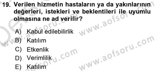 Sağlık Kurumları Yönetimi 1 Dersi 2018 - 2019 Yılı 3 Ders Sınav Soruları 19. Soru