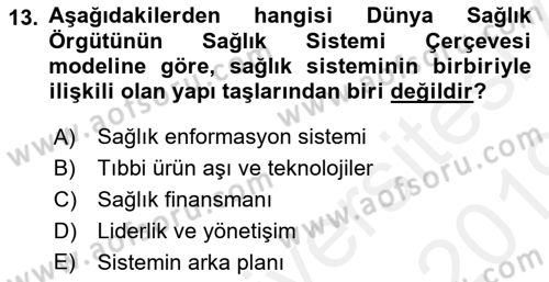 Sağlık Kurumları Yönetimi 1 Dersi 2018 - 2019 Yılı (Vize) Ara Sınav Soruları 13. Soru