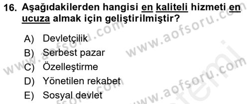 Sağlık Kurumları Yönetimi 1 Dersi 2018 - 2019 Yılı (Vize) Ara Sınav Soruları 16. Soru