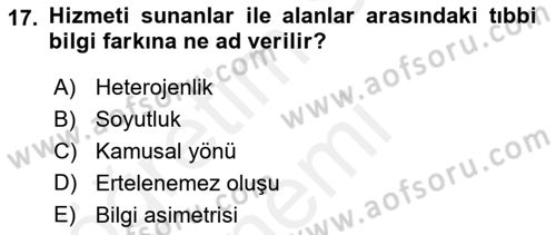 Sağlık Kurumları Yönetimi 1 Dersi 2018 - 2019 Yılı (Vize) Ara Sınavı 17. Soru