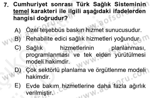 Sağlık Kurumları Yönetimi 1 Dersi 2018 - 2019 Yılı (Vize) Ara Sınavı 7. Soru