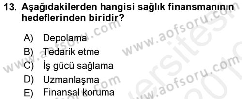 Sağlık Kurumları Yönetimi 1 Dersi 2018 - 2019 Yılı (Final) Dönem Sonu Sınav Soruları 13. Soru