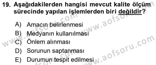 Sağlık Kurumları Yönetimi 1 Dersi 2018 - 2019 Yılı (Final) Dönem Sonu Sınav Soruları 19. Soru