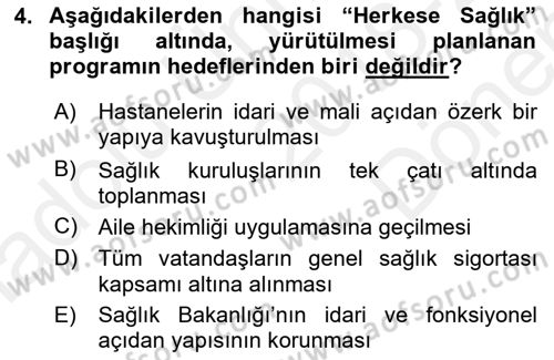 Sağlık Kurumları Yönetimi 1 Dersi 2018 - 2019 Yılı (Final) Dönem Sonu Sınav Soruları 4. Soru