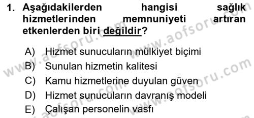 Sağlık Kurumları Yönetimi 1 Dersi 2018 - 2019 Yılı Yaz Okulu Sınav Soruları 1. Soru