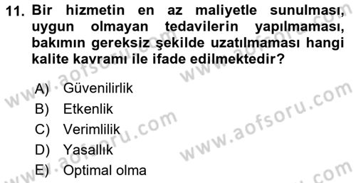 Sağlık Kurumları Yönetimi 1 Dersi 2018 - 2019 Yılı Yaz Okulu Sınav Soruları 11. Soru