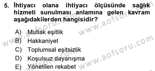 Sağlık Kurumları Yönetimi 1 Dersi 2018 - 2019 Yılı Yaz Okulu Sınav Soruları 5. Soru