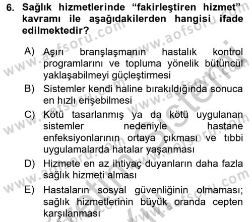 Sağlık Kurumları Yönetimi 1 Dersi 2018 - 2019 Yılı Yaz Okulu Sınav Soruları 6. Soru