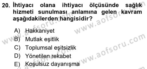 Sağlık Kurumları Yönetimi 1 Dersi 2019 - 2020 Yılı (Vize) Ara Sınav Soruları 20. Soru