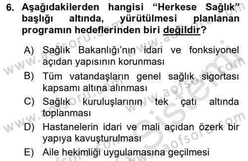 Sağlık Kurumları Yönetimi 1 Dersi 2019 - 2020 Yılı (Vize) Ara Sınav Soruları 6. Soru