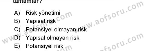 Sağlık Kurumları Yönetimi 1 Dersi 2020 - 2021 Yılı Yaz Okulu Sınav Soruları 19. Soru
