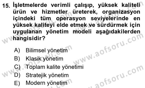 Sağlık Kurumları Yönetimi 1 Dersi Ara Sınavı Deneme Sınav Soruları 15. Soru