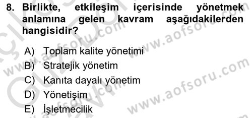 Sağlık Kurumları Yönetimi 1 Dersi Ara Sınavı Deneme Sınav Soruları 8. Soru