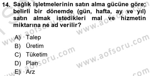 Sağlık Kurumları Yönetimi 1 Dersi 2021 - 2022 Yılı (Final) Dönem Sonu Sınav Soruları 14. Soru
