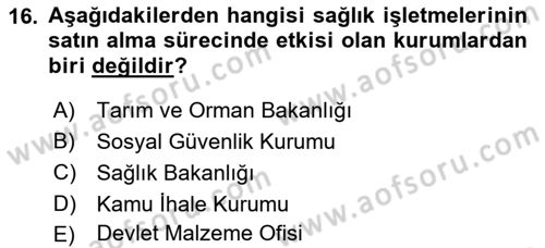 Sağlık Kurumları Yönetimi 1 Dersi 2021 - 2022 Yılı (Final) Dönem Sonu Sınavı 16. Soru