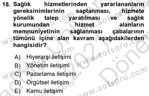 Sağlık Kurumları Yönetimi 1 Dersi 2021 - 2022 Yılı (Final) Dönem Sonu Sınav Soruları 18. Soru