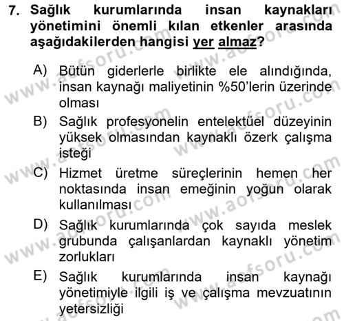 Sağlık Kurumları Yönetimi 1 Dersi 2021 - 2022 Yılı (Final) Dönem Sonu Sınavı 7. Soru