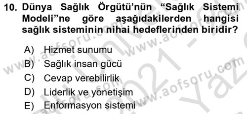 Sağlık Kurumları Yönetimi 1 Dersi 2021 - 2022 Yılı Yaz Okulu Sınav Soruları 10. Soru