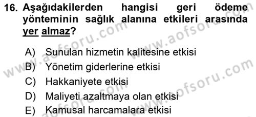 Sağlık Kurumları Yönetimi 1 Dersi 2021 - 2022 Yılı Yaz Okulu Sınav Soruları 16. Soru