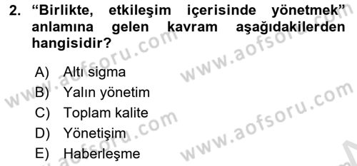 Sağlık Kurumları Yönetimi 1 Dersi 2021 - 2022 Yılı Yaz Okulu Sınav Soruları 2. Soru