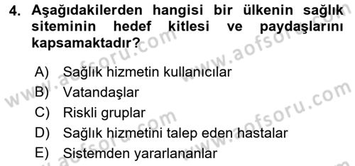 Sağlık Kurumları Yönetimi 1 Dersi 2021 - 2022 Yılı Yaz Okulu Sınav Soruları 4. Soru