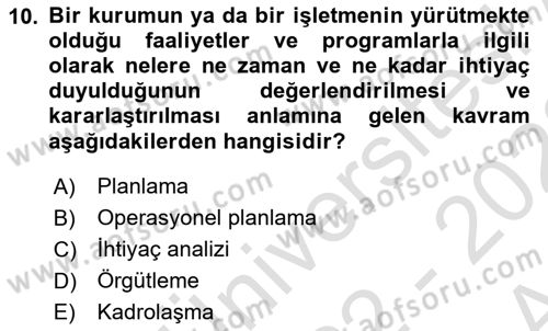 Sağlık Kurumları Yönetimi 1 Dersi 2022 - 2023 Yılı (Vize) Ara Sınav Soruları 10. Soru