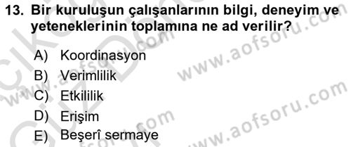 Sağlık Kurumları Yönetimi 1 Dersi 2022 - 2023 Yılı (Vize) Ara Sınav Soruları 13. Soru