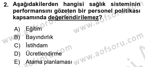 Sağlık Kurumları Yönetimi 1 Dersi 2022 - 2023 Yılı (Vize) Ara Sınav Soruları 2. Soru