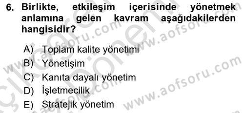 Sağlık Kurumları Yönetimi 1 Dersi 2022 - 2023 Yılı (Vize) Ara Sınavı 6. Soru