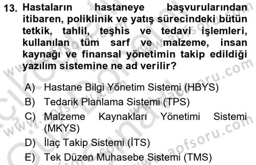 Sağlık Kurumları Yönetimi 1 Dersi 2022 - 2023 Yılı (Final) Dönem Sonu Sınav Soruları 13. Soru