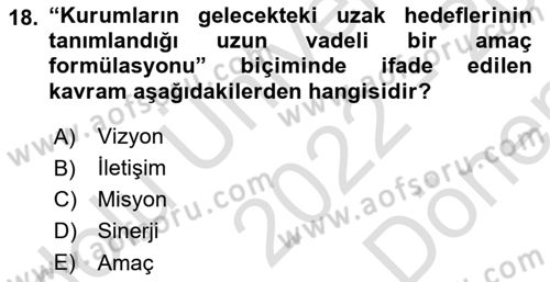 Sağlık Kurumları Yönetimi 1 Dersi 2022 - 2023 Yılı (Final) Dönem Sonu Sınav Soruları 18. Soru