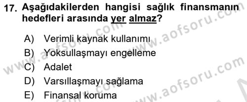 Sağlık Kurumları Yönetimi 1 Dersi 2022 - 2023 Yılı Yaz Okulu Sınav Soruları 17. Soru