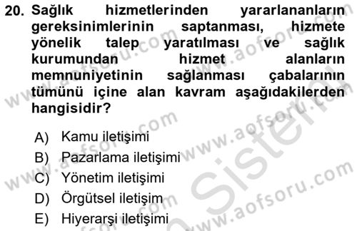 Sağlık Kurumları Yönetimi 1 Dersi 2022 - 2023 Yılı Yaz Okulu Sınavı 20. Soru