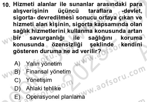 Sağlık Kurumları Yönetimi 1 Dersi Ara Sınavı Deneme Sınav Soruları 10. Soru