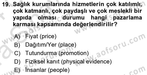 Sağlık Kurumları Yönetimi 1 Dersi Ara Sınavı Deneme Sınav Soruları 19. Soru