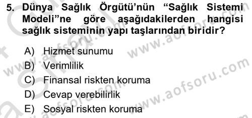Sağlık Kurumları Yönetimi 1 Dersi 2023 - 2024 Yılı (Vize) Ara Sınav Soruları 5. Soru