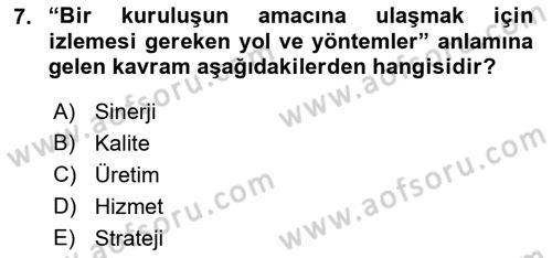 Sağlık Kurumları Yönetimi 1 Dersi 2023 - 2024 Yılı (Vize) Ara Sınav Soruları 7. Soru