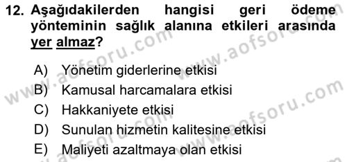 Sağlık Kurumları Yönetimi 1 Dersi 2023 - 2024 Yılı (Final) Dönem Sonu Sınav Soruları 12. Soru