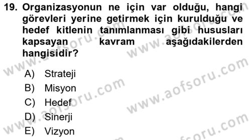 Sağlık Kurumları Yönetimi 1 Dersi 2023 - 2024 Yılı (Final) Dönem Sonu Sınav Soruları 19. Soru