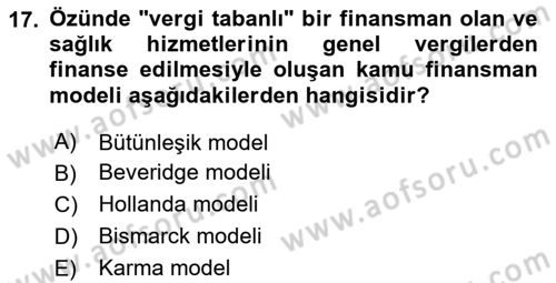 Sağlık Kurumları Yönetimi 1 Dersi 2023 - 2024 Yılı Yaz Okulu Sınav Soruları 17. Soru