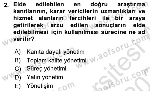 Sağlık Kurumları Yönetimi 1 Dersi 2023 - 2024 Yılı Yaz Okulu Sınavı 2. Soru