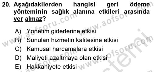 Sağlık Kurumları Yönetimi 1 Dersi 2023 - 2024 Yılı Yaz Okulu Sınavı 20. Soru