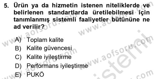 Sağlık Kurumları Yönetimi 1 Dersi 2023 - 2024 Yılı Yaz Okulu Sınav Soruları 5. Soru