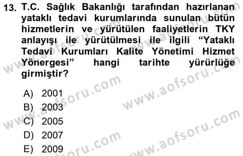 Sağlık Kurumları Yönetimi 1 Dersi 2024 - 2025 Yılı (Vize) Ara Sınavı 13. Soru