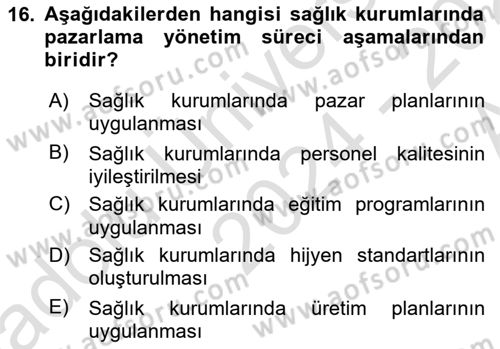 Sağlık Kurumları Yönetimi 1 Dersi 2024 - 2025 Yılı (Vize) Ara Sınavı 16. Soru