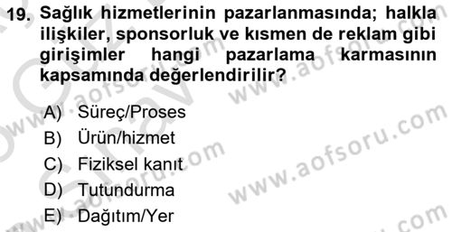Sağlık Kurumları Yönetimi 1 Dersi Ara Sınavı Deneme Sınav Soruları 19. Soru