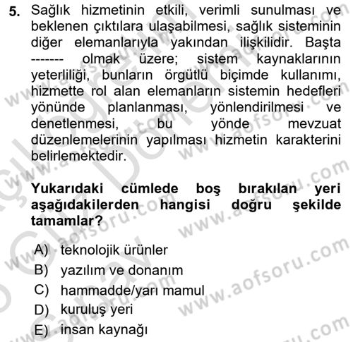 Sağlık Kurumları Yönetimi 1 Dersi 2024 - 2025 Yılı (Vize) Ara Sınav Soruları 5. Soru