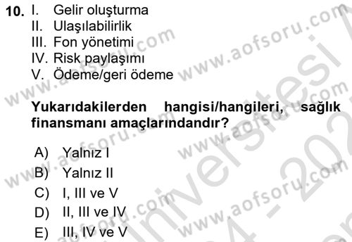 Sağlık Kurumları Yönetimi 1 Dersi 2024 - 2025 Yılı (Final) Dönem Sonu Sınav Soruları 10. Soru