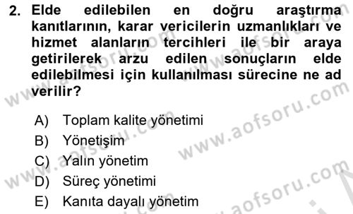 Sağlık Kurumları Yönetimi 1 Dersi 2024 - 2025 Yılı (Final) Dönem Sonu Sınav Soruları 2. Soru