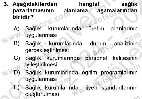 Sağlık Kurumları Yönetimi 1 Dersi 2024 - 2025 Yılı (Final) Dönem Sonu Sınav Soruları 3. Soru